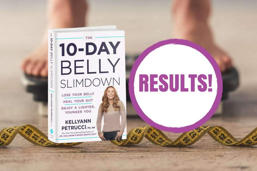 Inspiring Results of Dr. Kellyann's 10-Day Belly Slimdown
